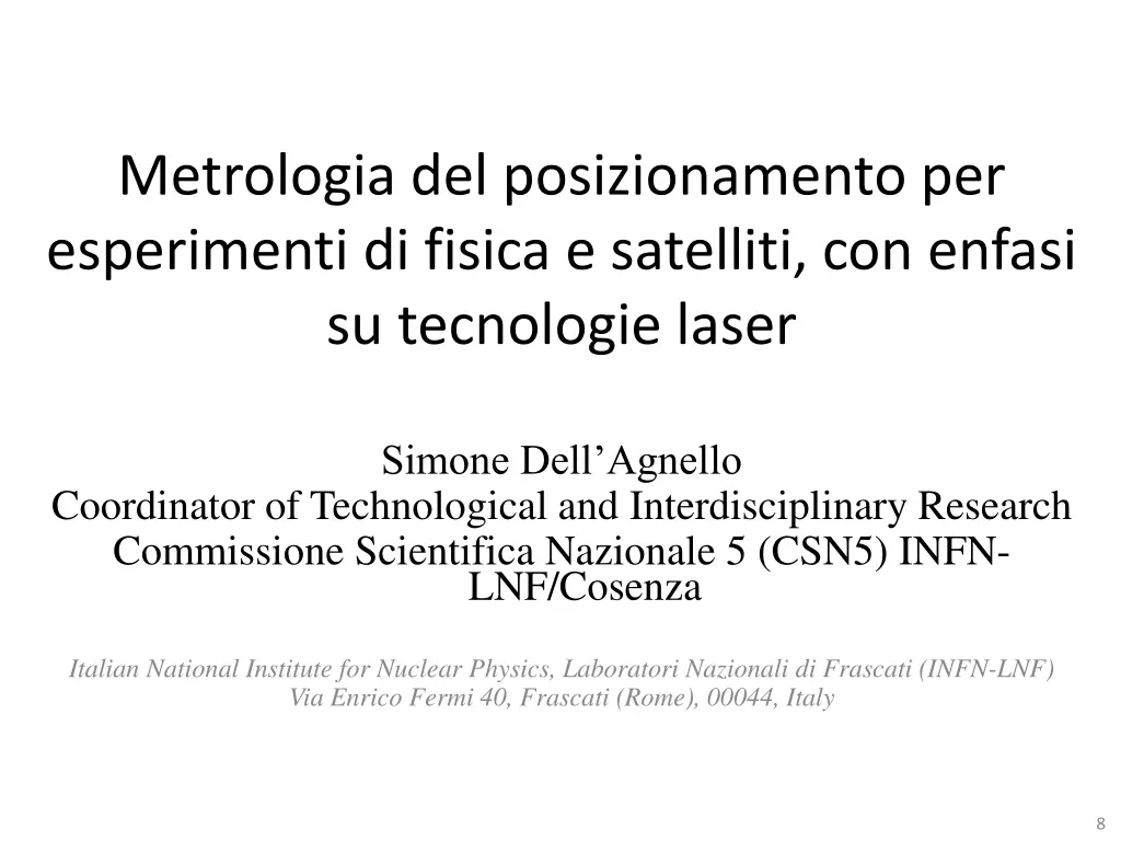 metrologia del posizionamento per esperimenti