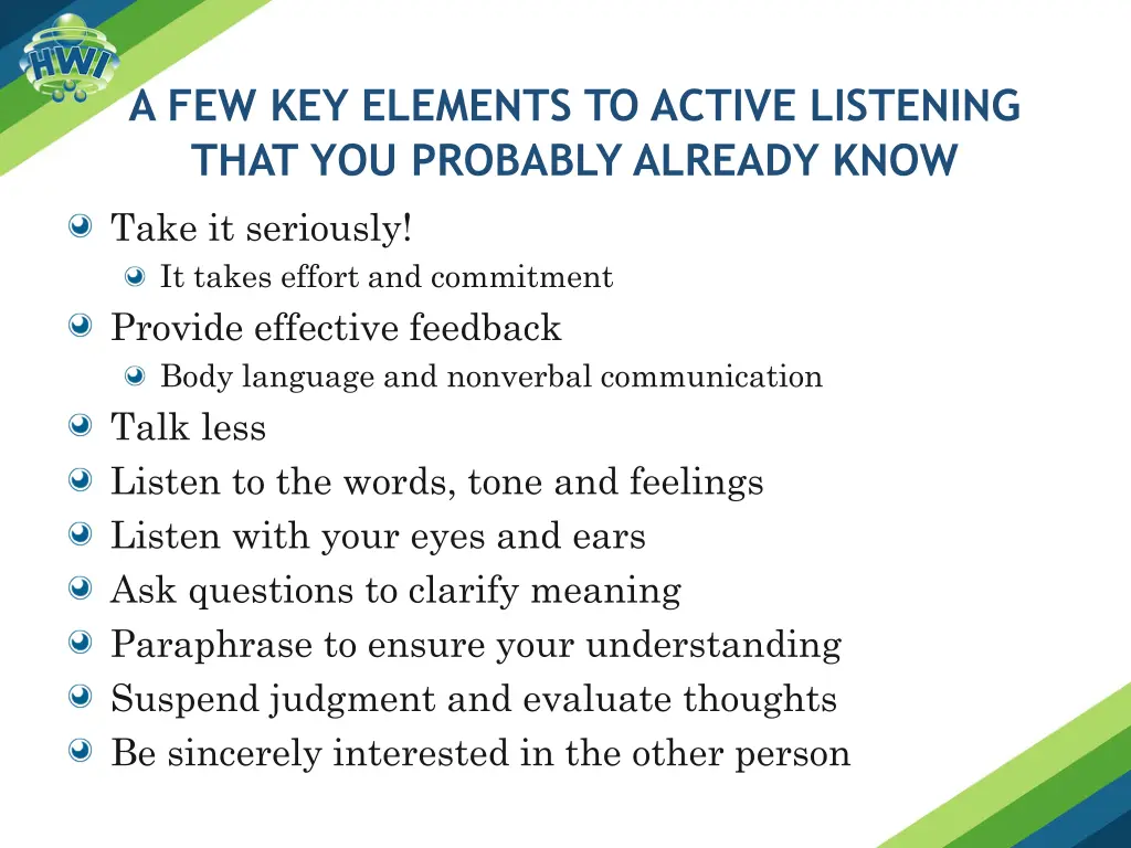 a few key elements to active listening that