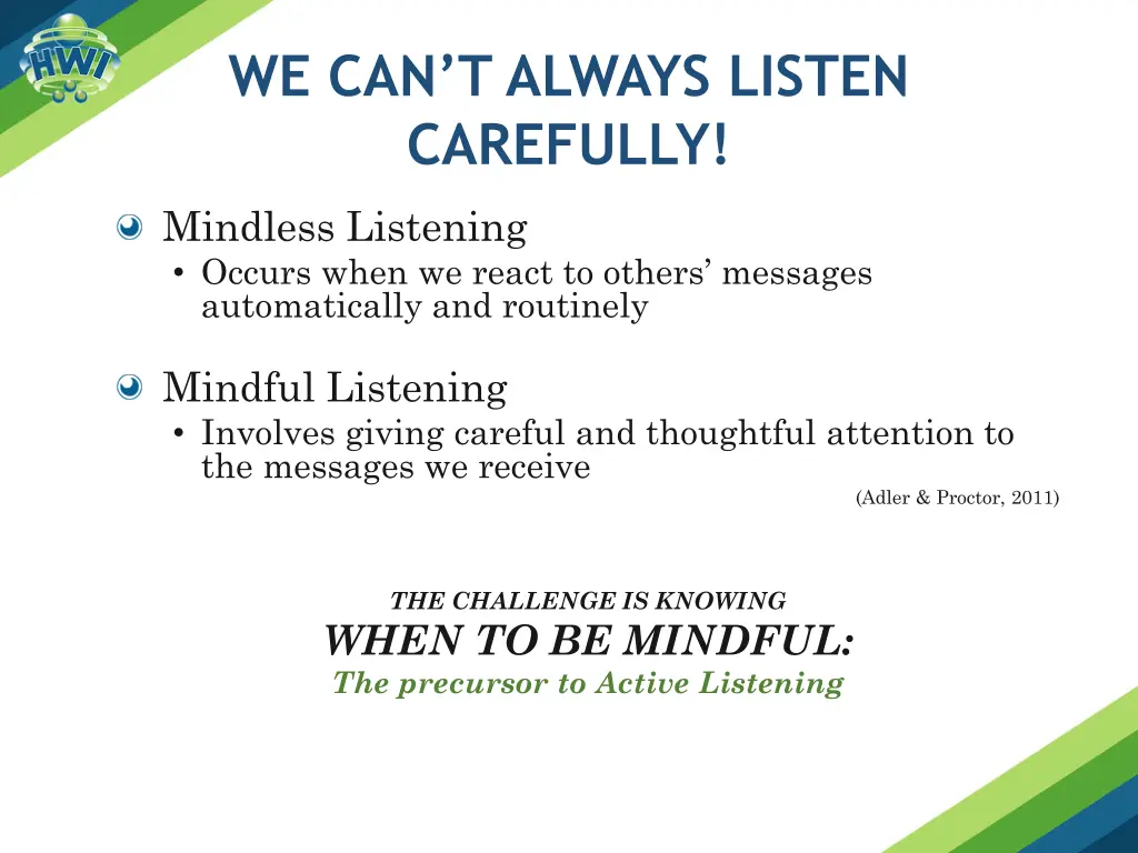 we can t always listen carefully