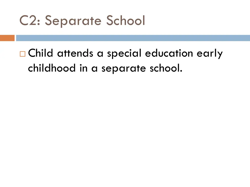 c2 separate school