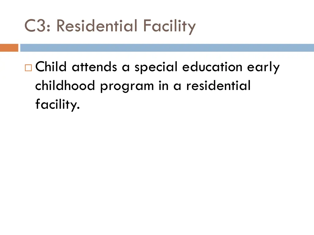 c3 residential facility