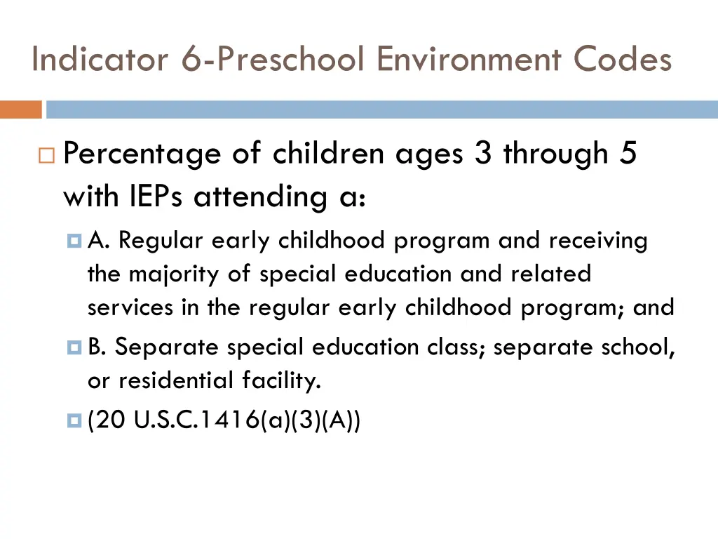 indicator 6 preschool environment codes 1