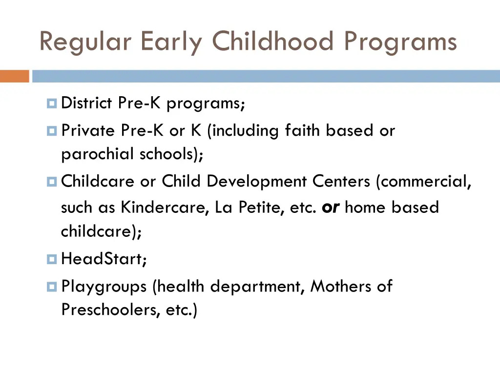 regular early childhood programs