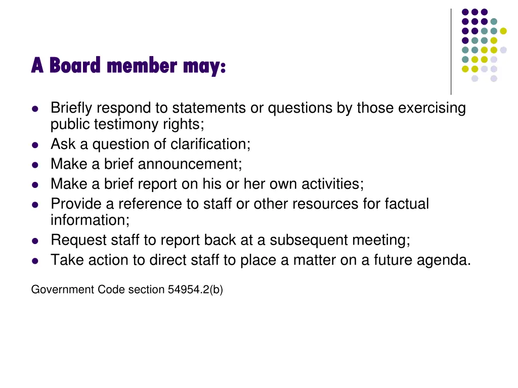 a board member may a board member may