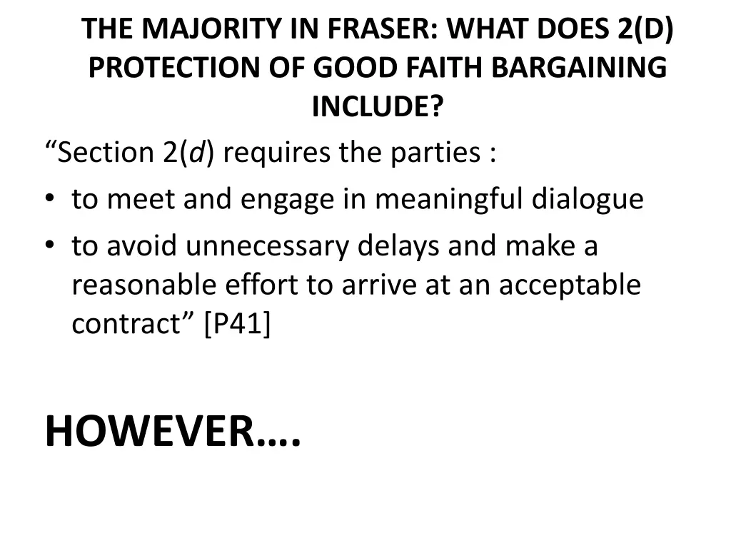 the majority in fraser what does 2 d protection