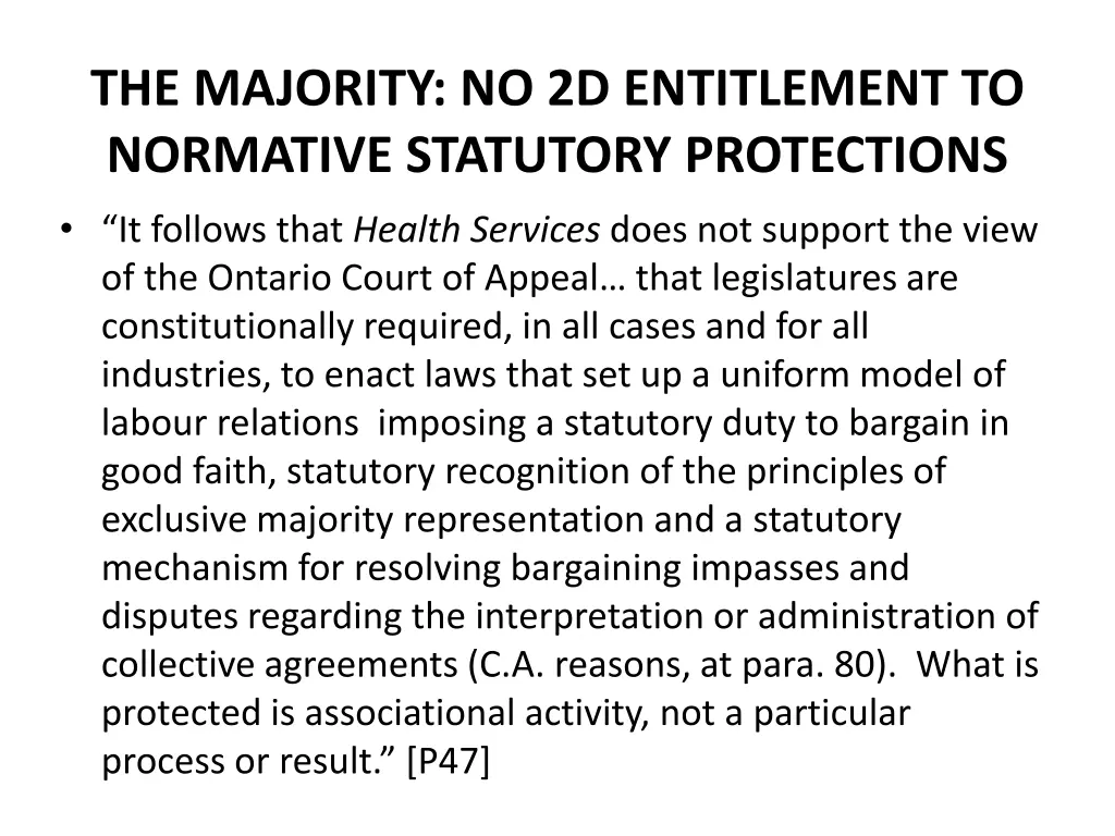 the majority no 2d entitlement to normative