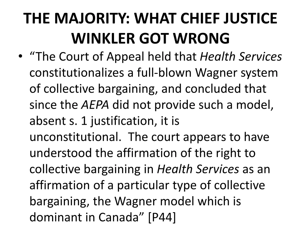 the majority what chief justice winkler got wrong