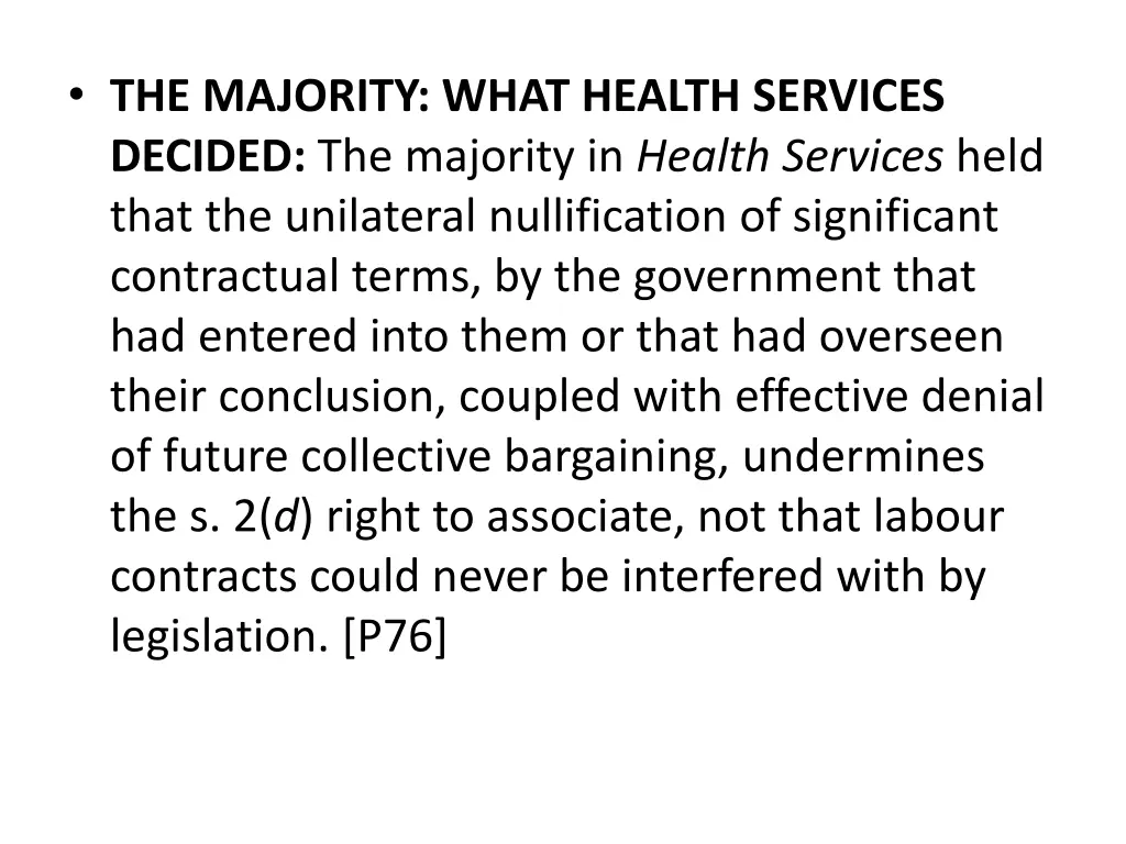 the majority what health services decided 4