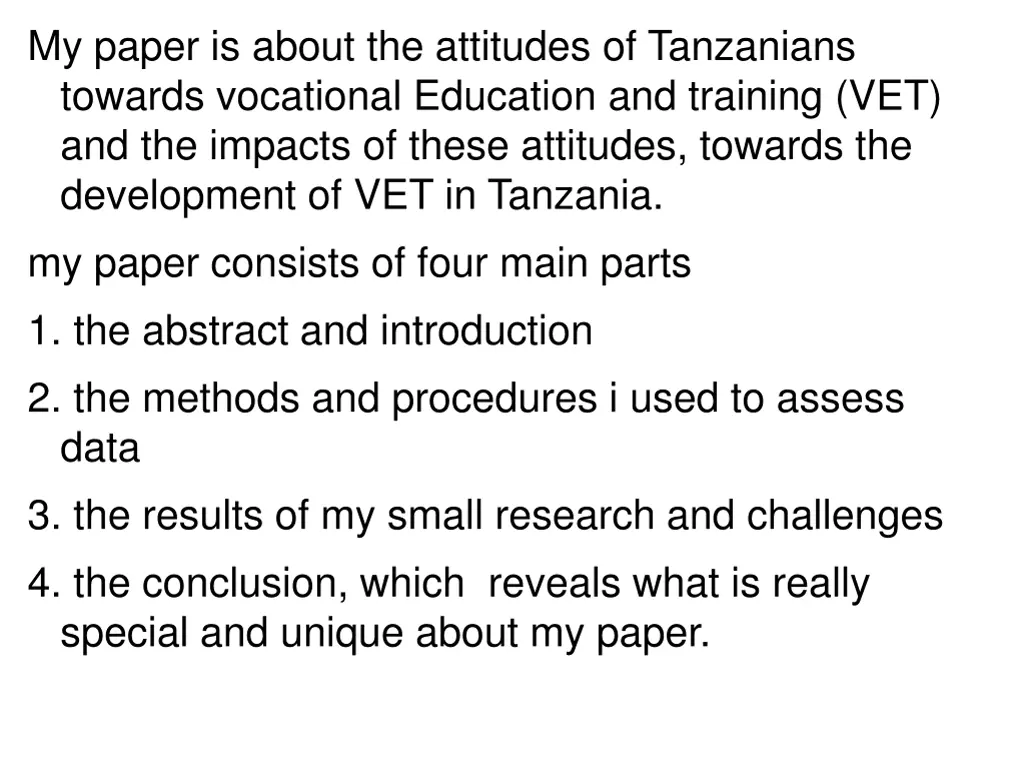 my paper is about the attitudes of tanzanians