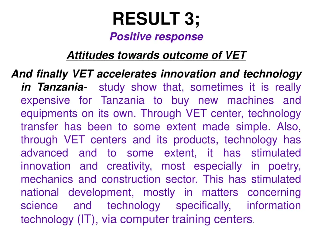 result 3 positive response 1