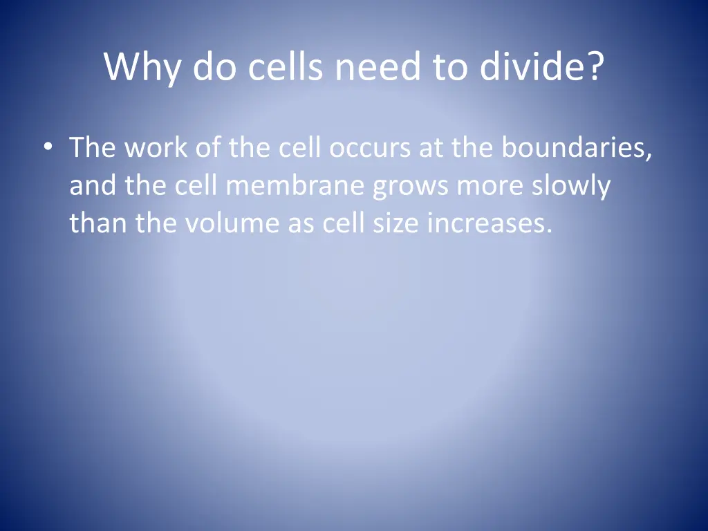 why do cells need to divide 1