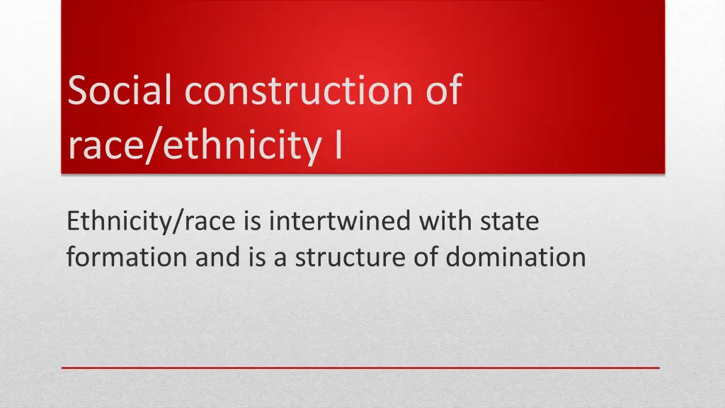 social construction of race ethnicity i