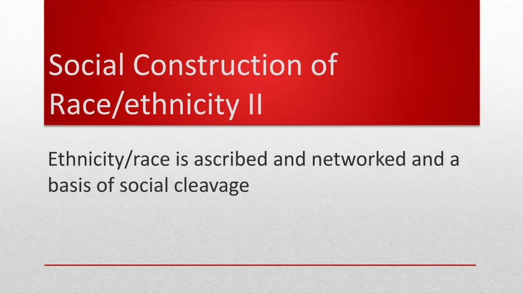 social construction of race ethnicity ii