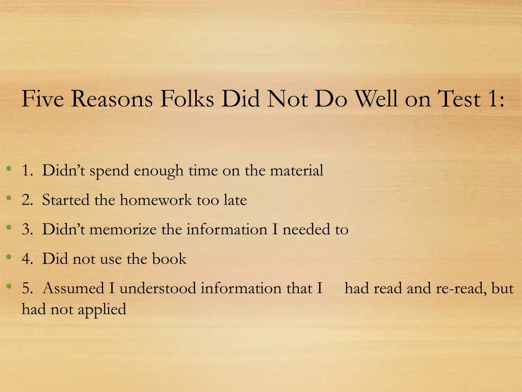 five reasons folks did not do well on test 1