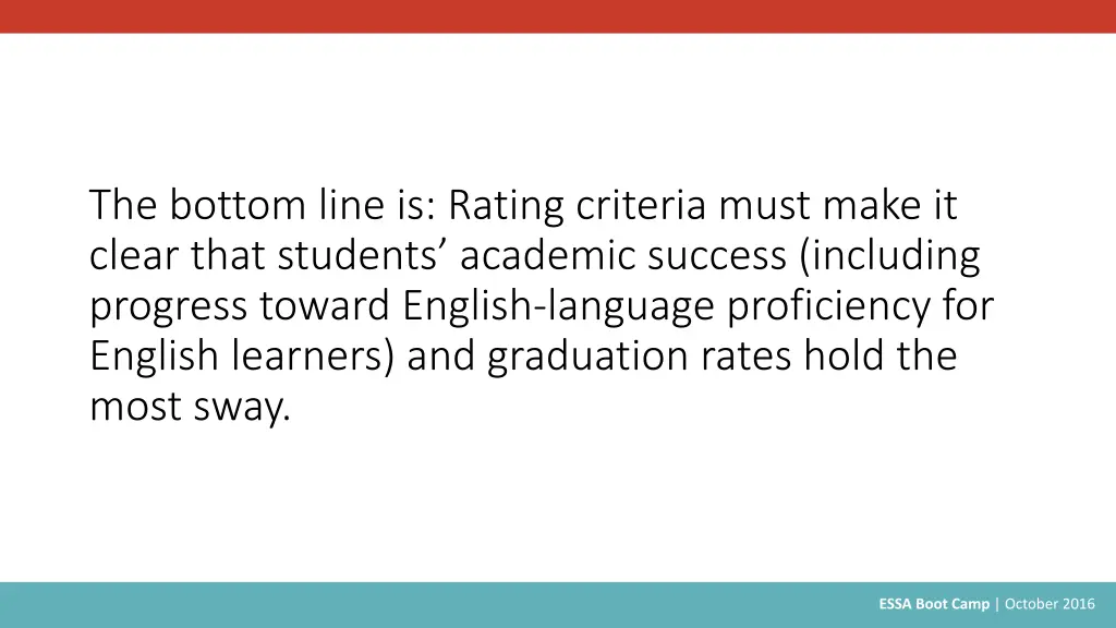 the bottom line is rating criteria must make