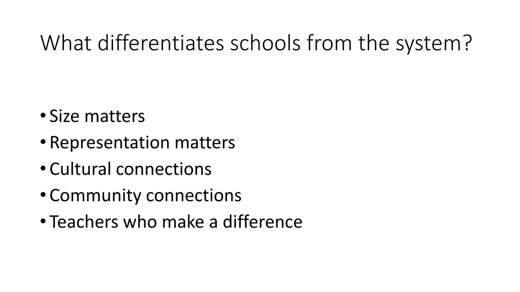 what differentiates schools from the system