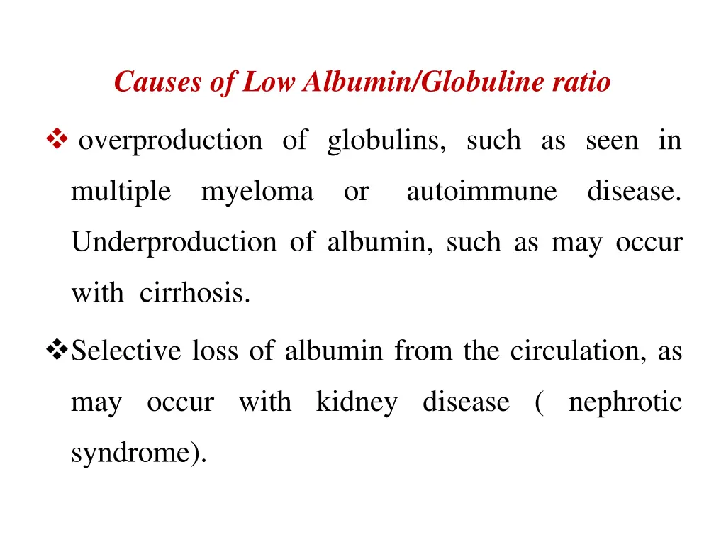 causes of low albumin globuline ratio