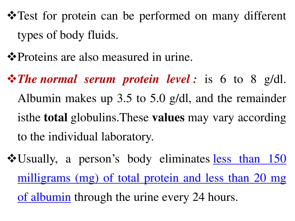 test for protein can be performed on many