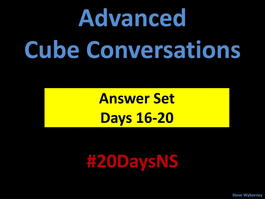 advanced cube conversations