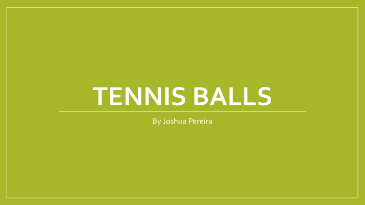 tennis balls