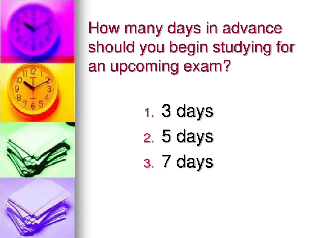 how many days in advance should you begin