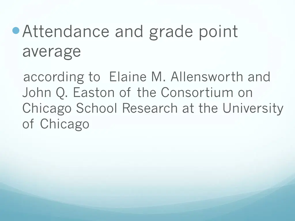 attendance and grade point average