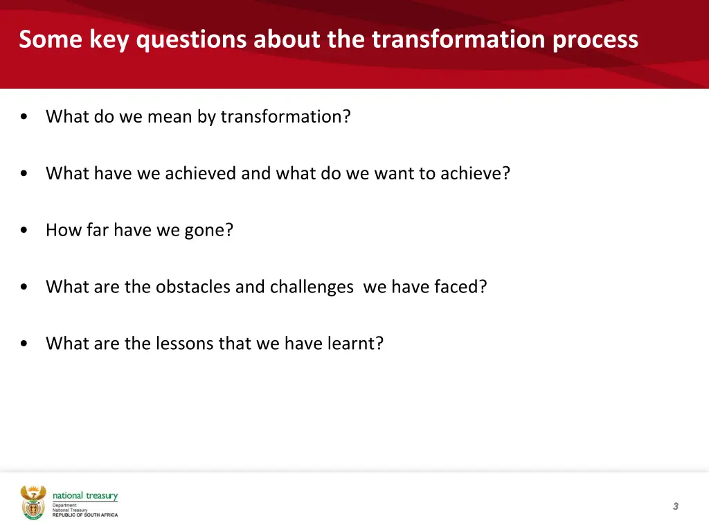 some key questions about the transformation