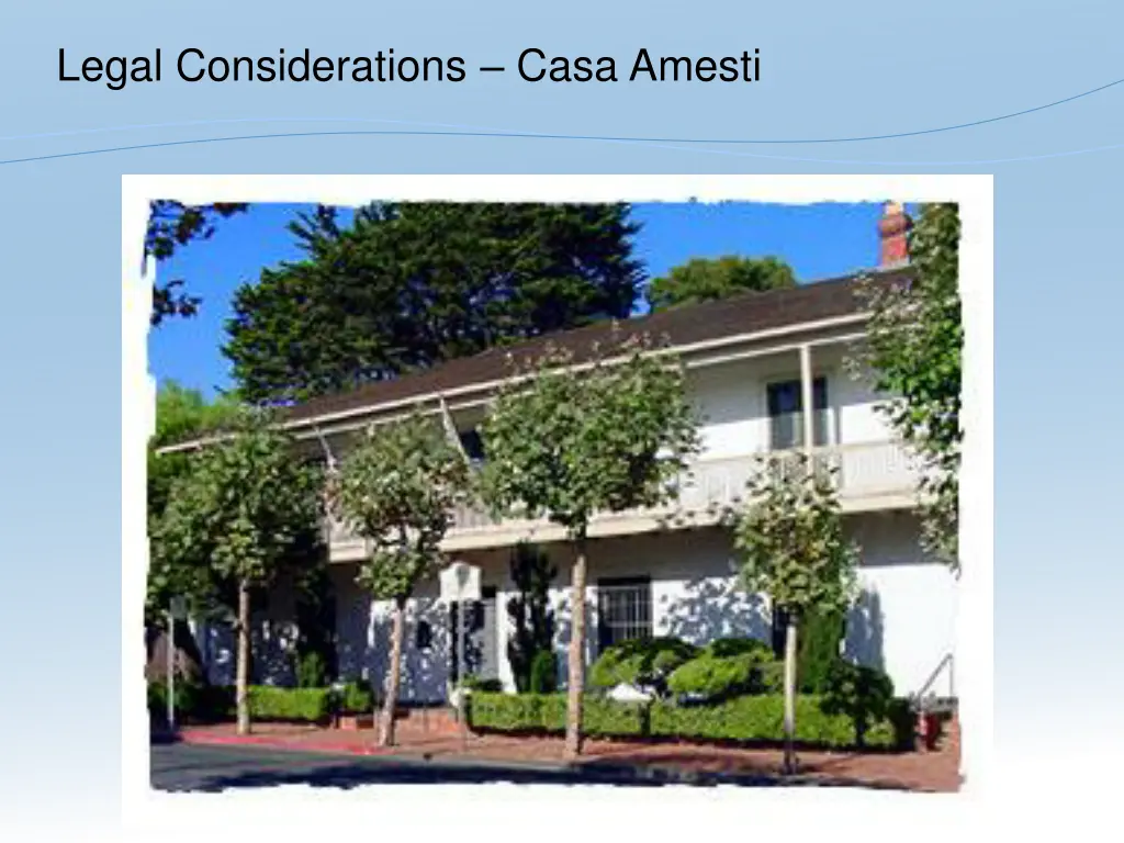 legal considerations casa amesti