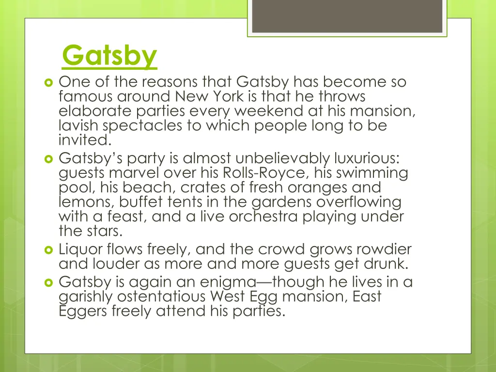 gatsby one of the reasons that gatsby has become