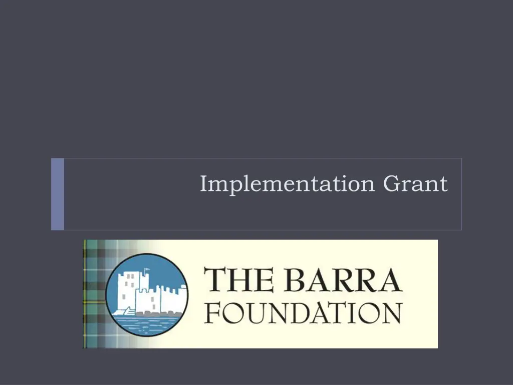 implementation grant