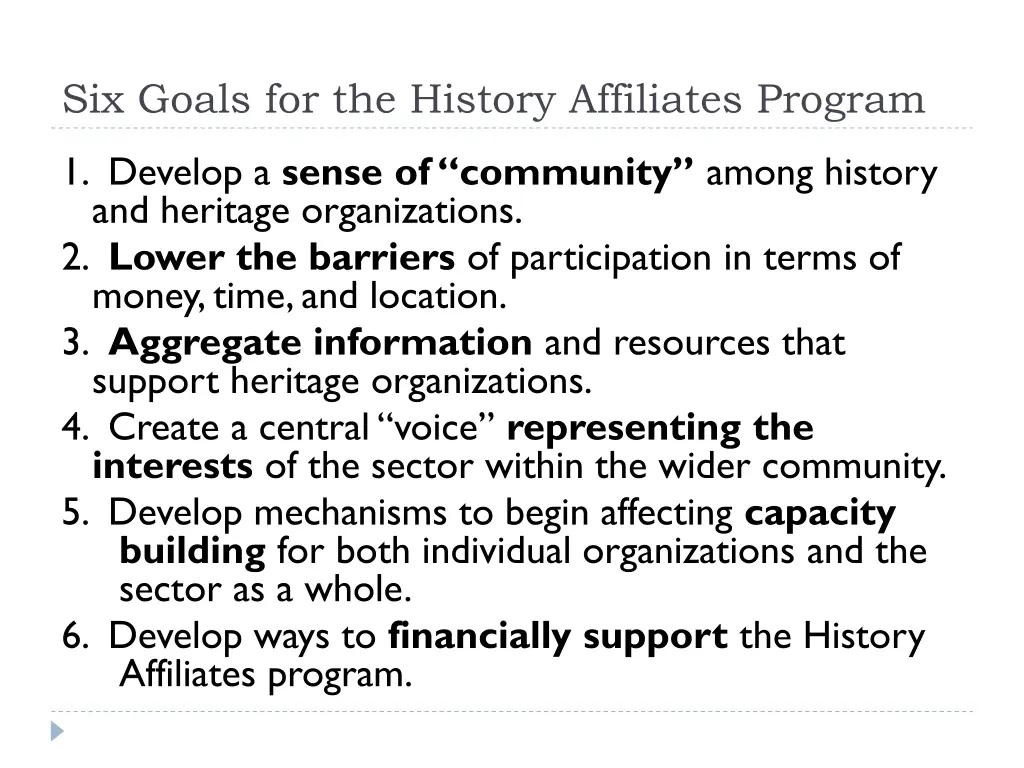 six goals for the history affiliates program