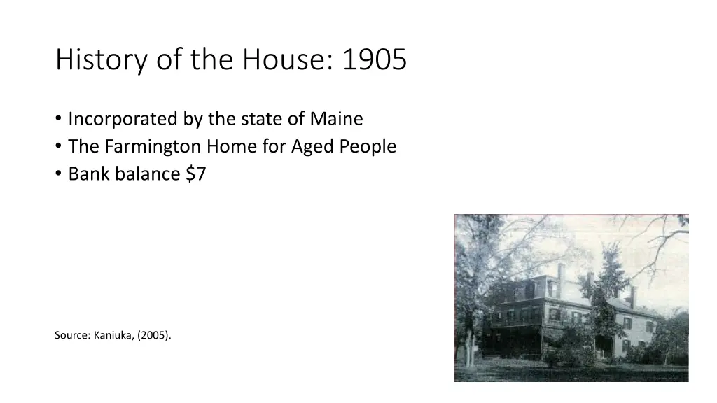 history of the house 1905