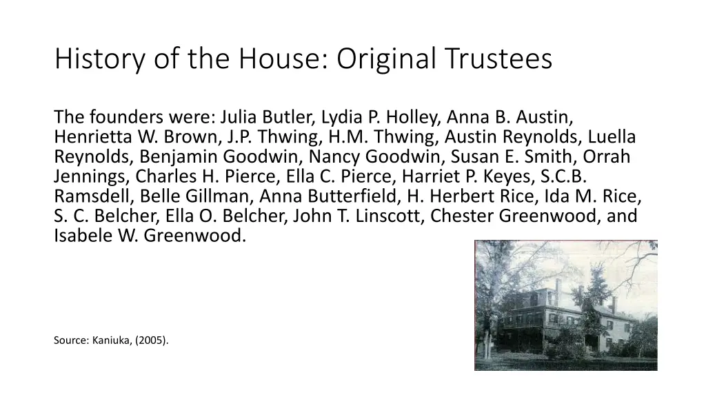 history of the house original trustees