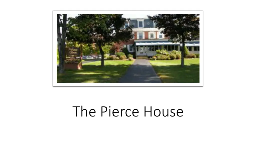 the pierce house 2