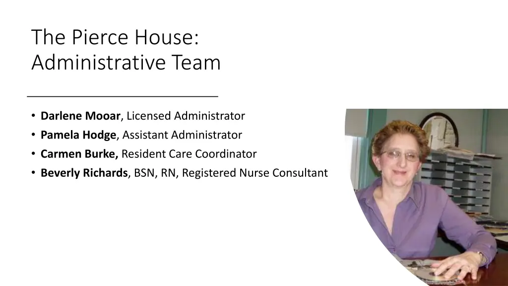 the pierce house administrative team