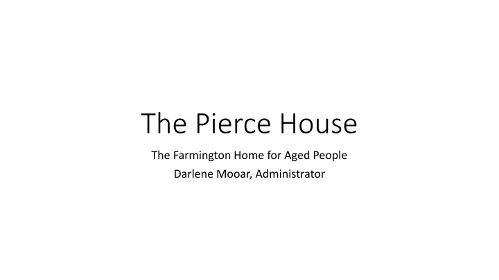 the pierce house