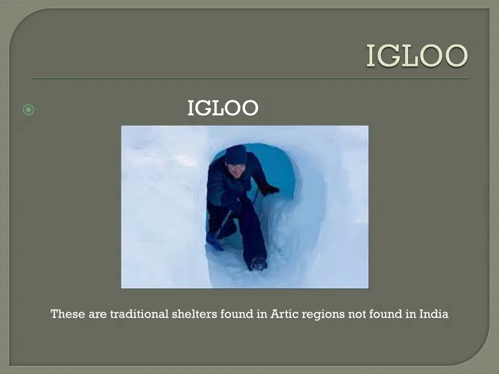 igloo