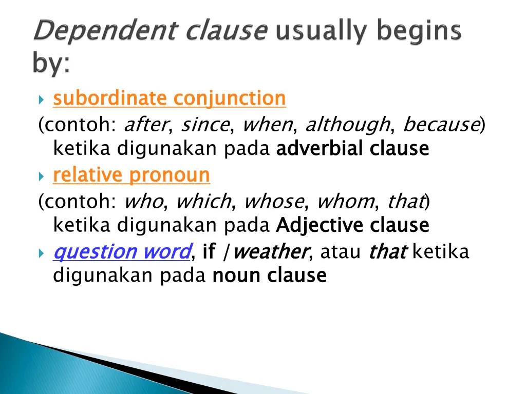 subordinate conjunction contoh after since when