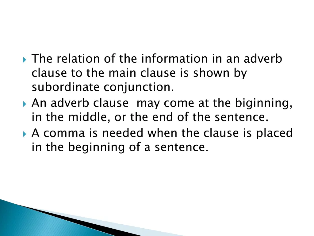 the relation of the information in an adverb