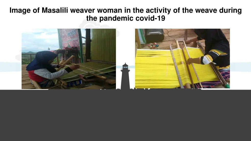 image of masalili weaver woman in the activity