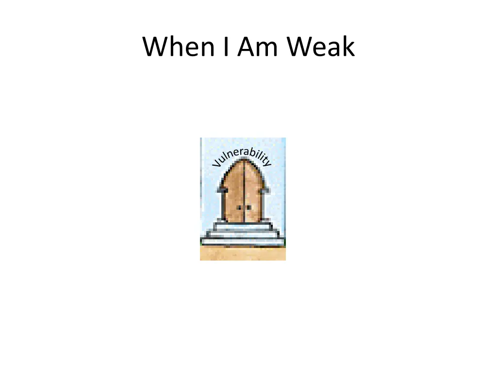 when i am weak 6