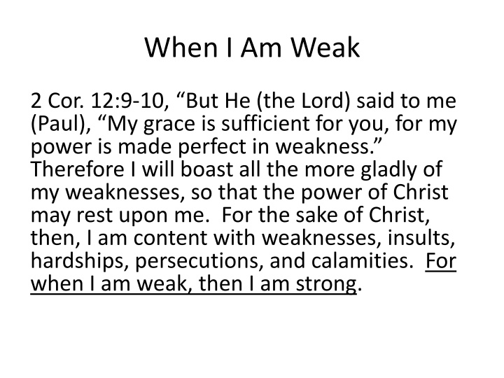 when i am weak