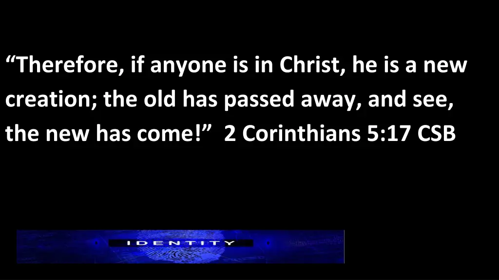 therefore if anyone is in christ