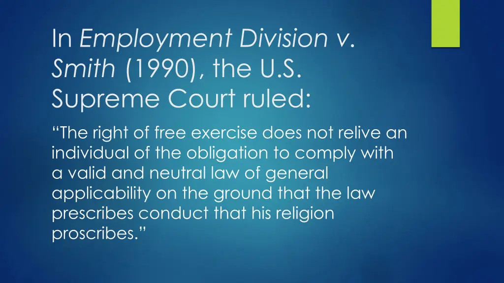 in employment division v smith 1990