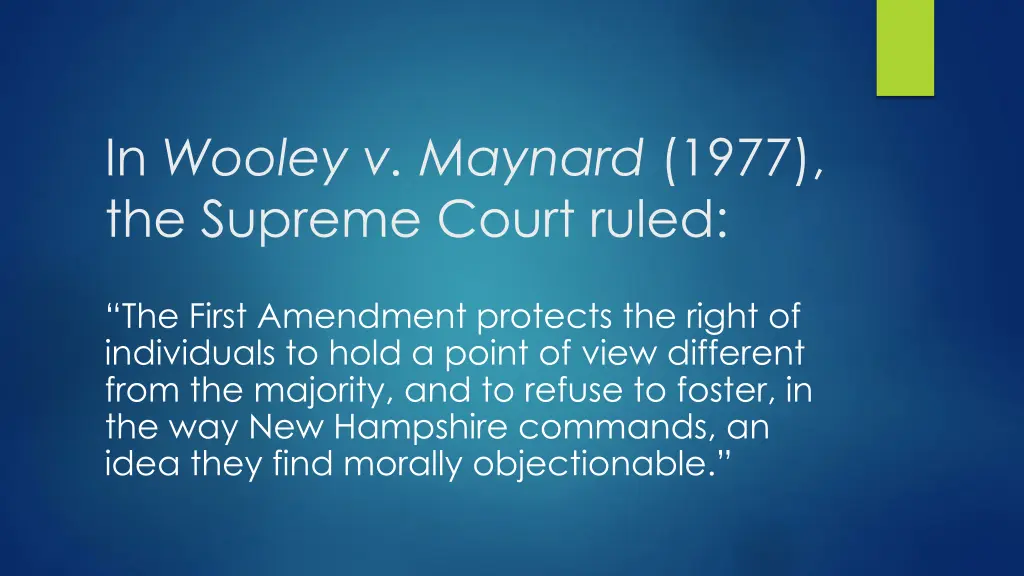 in wooley v maynard 1977 the supreme court ruled 1