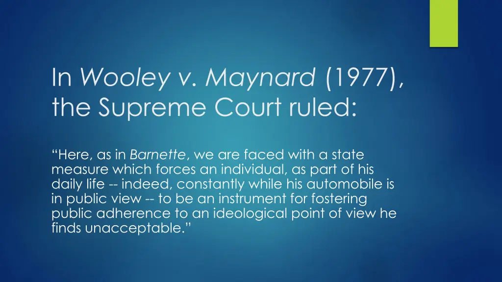 in wooley v maynard 1977 the supreme court ruled