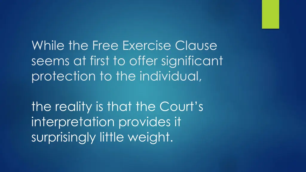 while the free exercise clause seems at first