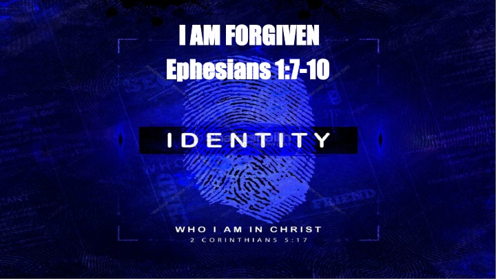 i am forgiven i am forgiven ephesians ephesians