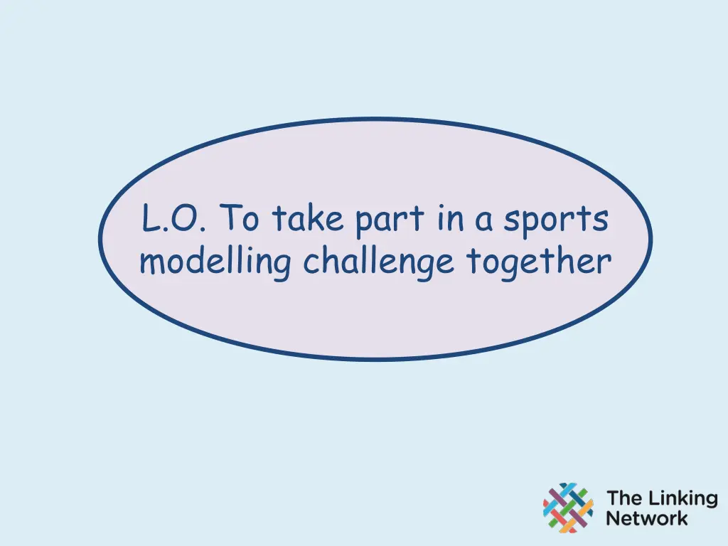 l o to take part in a sports modelling challenge