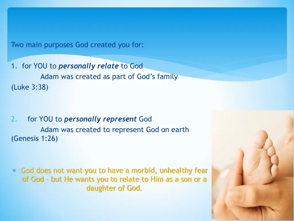 two main purposes god created you for